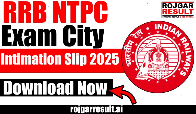 RRB NTPC City Intimation Slip 2025