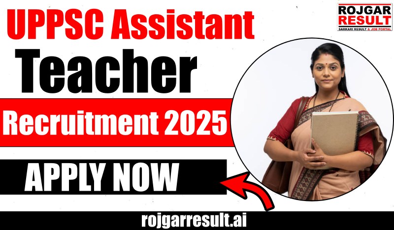 UPPSC Assistant Teacher Recruitment 2025
