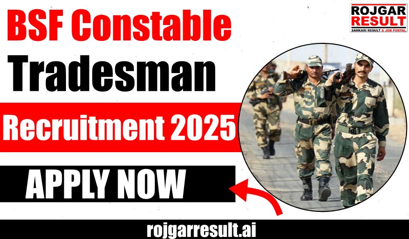 BSF Constable Tradesman Recruitment 2025